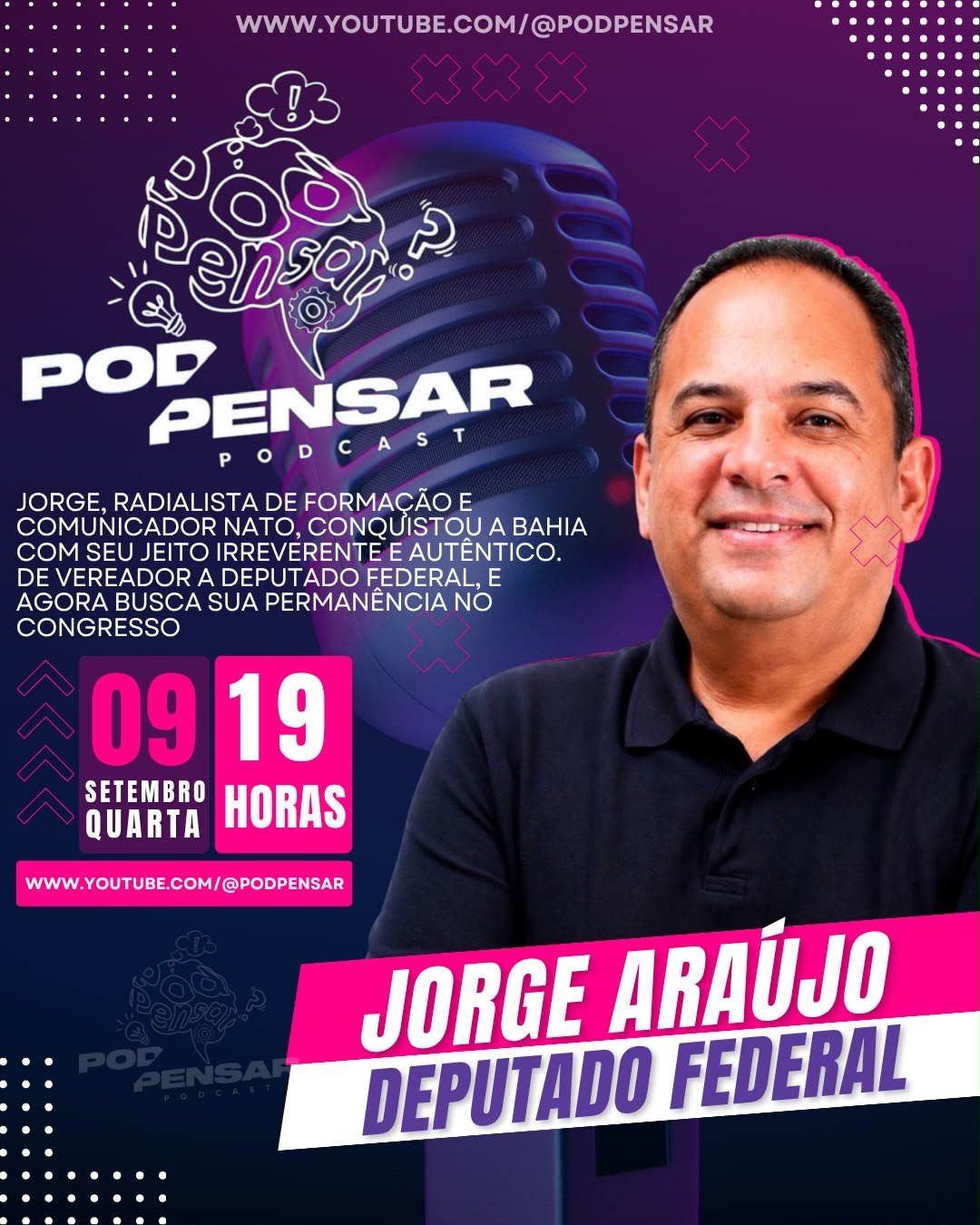 Jorge Ara&uacute;jo participa do Pod Pensar nesta quarta-feira (9)